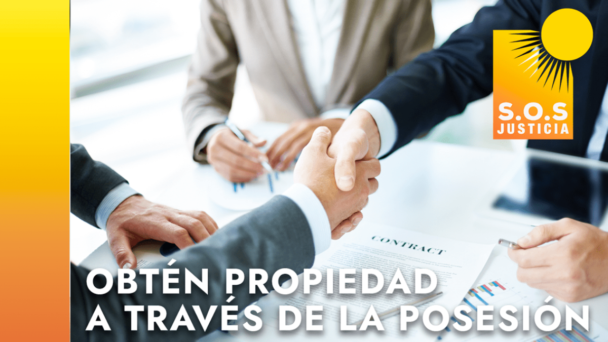 Obtén-Propiedad-a-través-de-la-Posesión