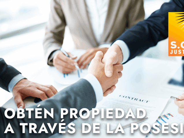 Obtén-Propiedad-a-través-de-la-Posesión